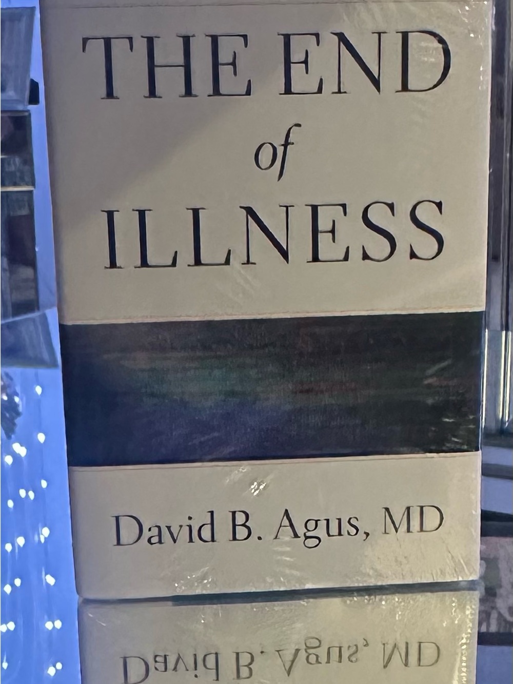 The End of Illness Hardcover Book by David B. Agus — White and Black